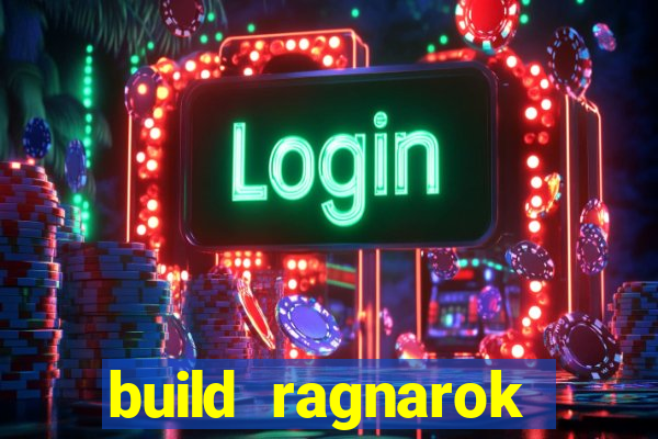 build ragnarok history reborn farm